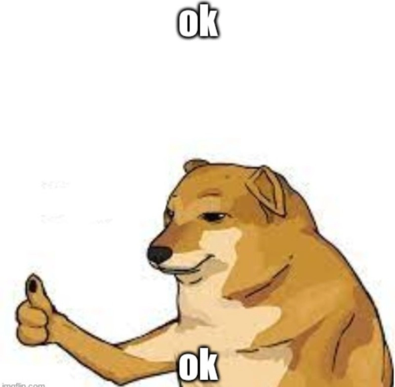 Ok luôn meme khi bạn đồng ý mọi thứ